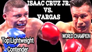 quotINSANEquot ISAAC CRUZ JR VS FRANCISCO VARGAS isaac vargas [upl. by Ferro]