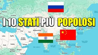 I 10 STATI CON PIÙ ABITANTI DEL MONDO [upl. by Cott]