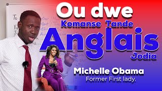 Mwen vini rezoud pwoblem tande Anglais ou a Michelle Obama Video 1 [upl. by Tserof392]