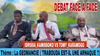 Débat face à face entre IDRISSAKAMISSOKO et TOMYKARAMOGOThème  La GEOMANCIE estelle vraie [upl. by Woodcock601]