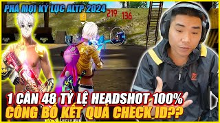 DÂN CHƠI LÌ NHẤT FREE FIRE VIỆT NAM 1 CÂN 48 TỶ LỆ HEADSOT 100  LỤM 6 CỦ  CÔNG BỐ KQ CHECK ID [upl. by Wolgast]