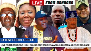 LATEST UPDATE LIVE FROM OSHOGBO HIGH COURT ON TIMOTHY amp ABDULRAHMAN ADEDOYINS CASE [upl. by Cj]