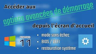 Accéder aux options avancées de démarrage depuis lécran daccueil de Windows 11 [upl. by Dorman]