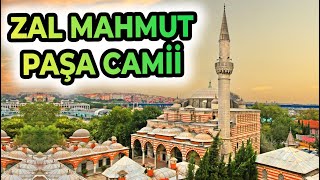 ZAL MAHMUT PAŞA CAMİİ VE KÜLLİYESİ [upl. by Lewej]