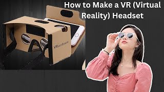 How to Make a VR Virtual Reality Headset  SumitvTube [upl. by Nevart]