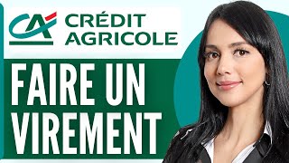 Comment Faire Un Virement Bancaire Credit Agricole En 2024 [upl. by Novy654]