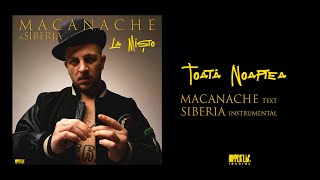 Macanache amp Siberia  Toata Noaptea [upl. by Primrose]