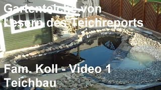 Gartenteich der Familie Koll Video 1  Teichbau  Der Bau des Gartenteichs [upl. by Lobell223]