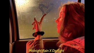 Midnight Rain X Daylight Taylor Swift speed up [upl. by Etnaud33]