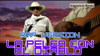 La Pelea Con El Diablo  Rap Versión  En Homenaje Al Gran Octavio Mesa [upl. by Nehpets]