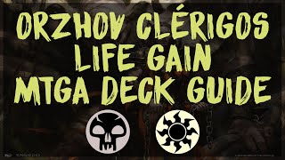 Orzhov Clérigos Life Gain  Tribal  MTG ARENA deck guide [upl. by Annahsar78]