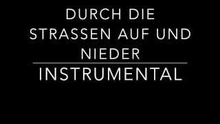 Durch die Strassen auf und nieder INSTRUMENTAL [upl. by Anyk]