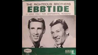 Ebb TideRighteous Brothers Stereo amp Stereo1 1965 1966 5 [upl. by Aztirak890]