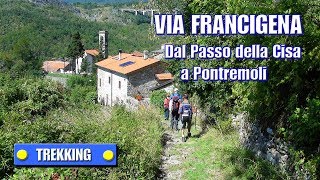 VIA FRANCIGENA  Dal Passo della Cisa a Pontremoli  di Sergio Colombini [upl. by Wendolyn]