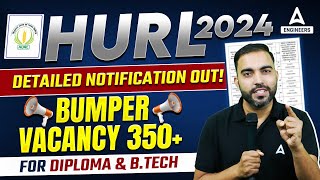 HURL Recruitment 2024 Notification Out  Bumper Vacancy 350 for Diploma amp BTech [upl. by Heinrik]