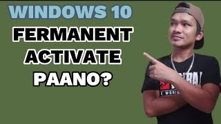 ACTIVATE WINDOWS 10 FOR FREE 2023  TAGALOG TUTORIAL [upl. by Terej]