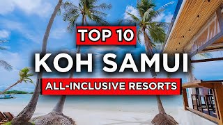 Top 10 AllInclusive Resorts In Koh Samui Thailand 2024 [upl. by Elttil986]