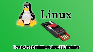 How to Create Multiboot Linux USB Installer [upl. by Einahc231]