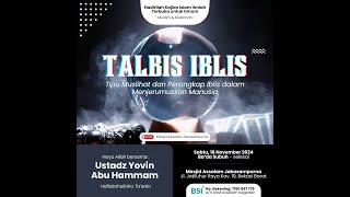 Talbis Iblis  Ustadz Yovin Abu Hammam Masjid As Salam [upl. by Ydneh]