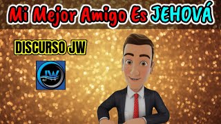 LA MEJOR AMISTAD QUE PODEMOS TENER DISCURSO JW TESTIGOS DE JEHOVÁ JWORG [upl. by Fara649]