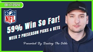 59 Preseason Win Rate So Far Saturday NFL Week 2 Preseason Picks and Best Bets for August 17th [upl. by Sissel98]