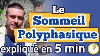 Le sommeil polyphasique expliqué en 5 minutes [upl. by Cinnamon247]