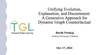 Unifying Evolution Explanation and DiscernmentGenerative Approach for Dynamic Graph Counterfactual [upl. by Lymann]