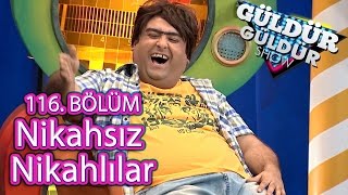 Güldür Güldür Show 116 Bölüm Nikahsız Nikahlılar Skeci [upl. by Vanzant415]