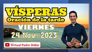 Vísperas de hoy Viernes 24 Noviembre 2023 San Andrés DungLac y compañeros Mártires Padre Didier [upl. by Haisi]