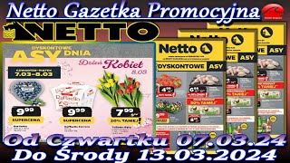 Netto Nowa Gazetka Od Czwartku 07032024 Oferta Tygodnia Promocje Nowości i Rabaty To Co Najlepsze [upl. by Adnilab]