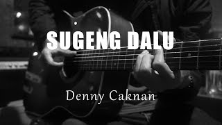 Sugeng Dalu  Denny Caknan  Acoustic Karaoke [upl. by Lorn]