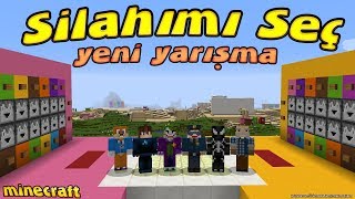 SİLAHIMI SEÇ  Minecraft Yeni Yarışma Örümcek Çocuk [upl. by Netsyrk]