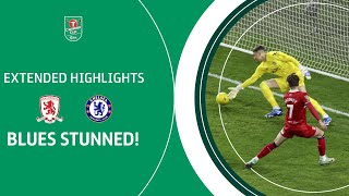 BORO STUN BLUES  Middlesbrough v Chelsea Carabao Cup SemiFinal extended highlights [upl. by Zed]