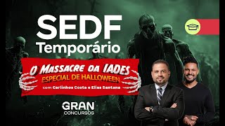 Concurso SEDF Temporário  O Massacre da IADES  Especial de Halloween [upl. by Anoo377]