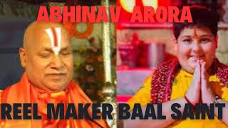 ABHINAV ARORA  Reel Maker Baal Saint [upl. by Pollock]