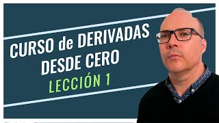 APRENDER a DERIVAR desde CERO CURSO DE DERIVADAS Lección 1 [upl. by Averell]