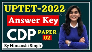 UPTET2022 Answer Key CDP  Child Development amp Pedagogy by Himanshi Singh  Paper02 [upl. by Arty760]