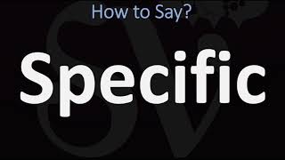 How to Pronounce Specific CORRECTLY [upl. by Coyle]