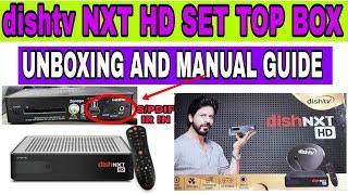 dish tv next HD SET TOP BOX UNBOXING AND MANUAL GUIDE [upl. by Catie]