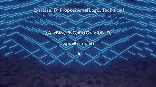 Exercise 17 Propositional Logic Technical [upl. by Tema]