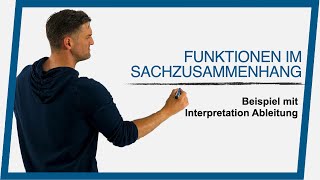 Funktionen im Sachzusammenhang Beispiel mit Interpretation Ableitung  Mathe by Daniel Jung [upl. by Ilahtan]