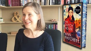 Ann Patchett on The Dutch House [upl. by Eudoxia]