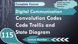 Code trellis and State Diagram of Convolutional Codes in Digital Communication by Engineering Funda [upl. by Eblehs18]