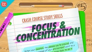 Focus amp Concentration Crash Course Study Skills 5 [upl. by Nonnac552]