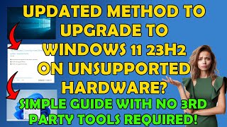 🟢 Another NEW Way to Upgrade Windows 10 to Windows 11 23h2 on Unsupported Systems No Tools Required [upl. by Braswell]