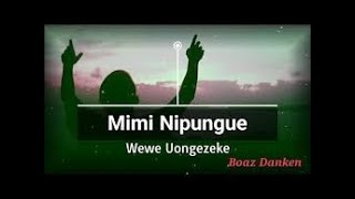 BOAZ DANKEN UONGEZEKE YESU LYRICS  SWAHILI GOSPEL SONGS [upl. by Eillas]