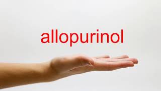 How to Pronounce allopurinol  American English [upl. by Elyagiba549]