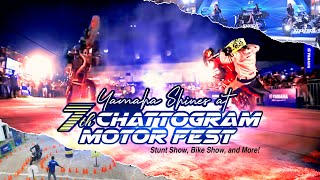 Yamaha at the 7th Chattogram Motor Fest  Stunt Show Bike Show and More [upl. by Adnamal]