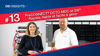 VLOG 13 PreCONNECT® OCTO MDC et SN®  Rapide fiable et facile à gérer [upl. by Oal]