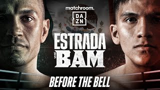 JUAN FRANCISCO ESTRADA VS JESSE BAM RODRIGUEZ BEFORE THE BELL LIVESTREAM [upl. by Moriah457]